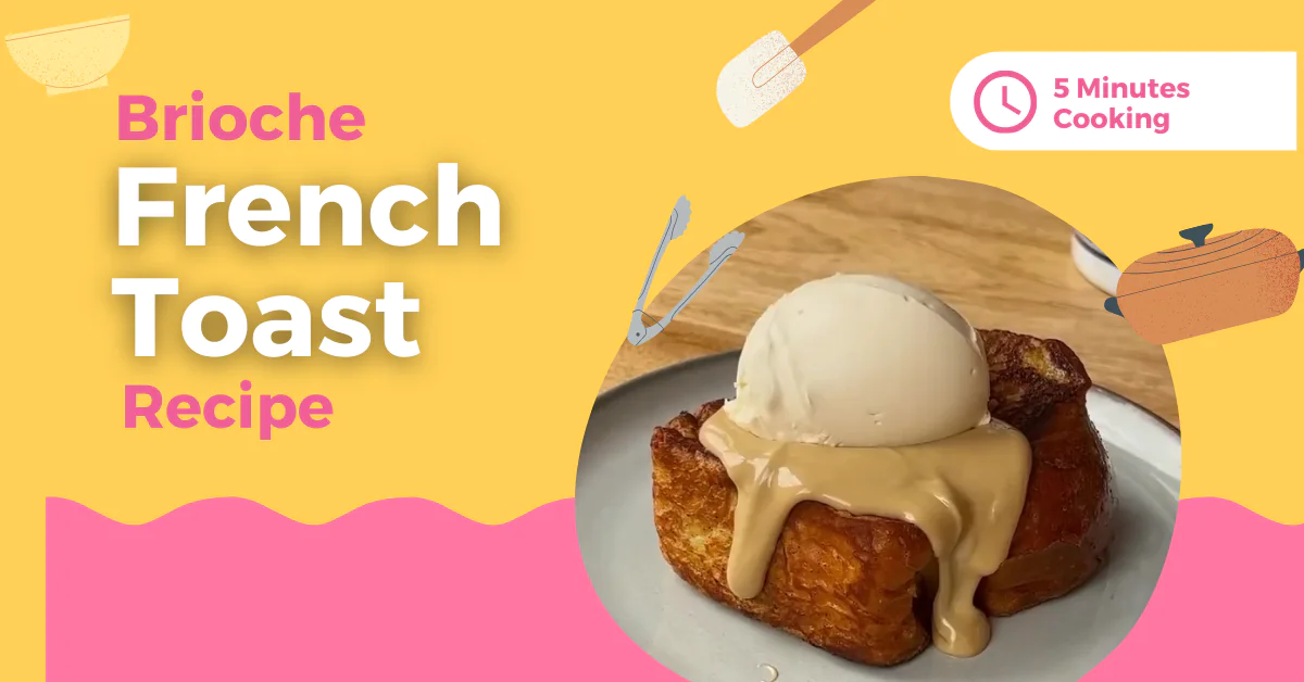 Brioche French Toast Serving Idea
