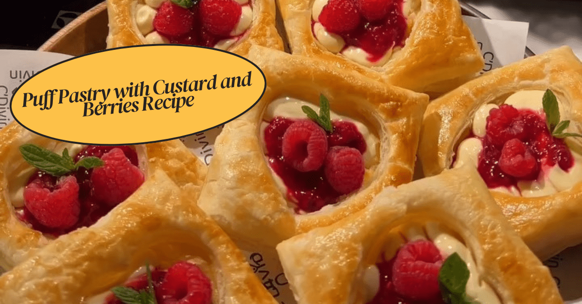 Puff Pastry with Custard and Berries Recipe