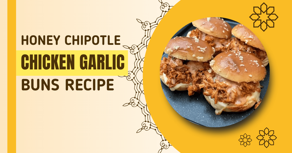Honey Chipotle Chicken Garlic Buns