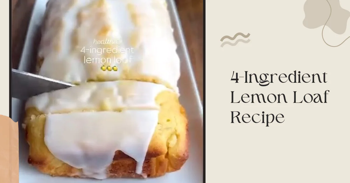 4-Ingredient Lemon Loaf