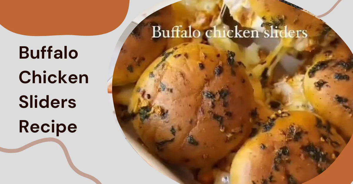 Buffalo Chicken Sliders