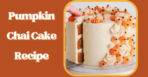 Pumpkin Chai Cake Recipe