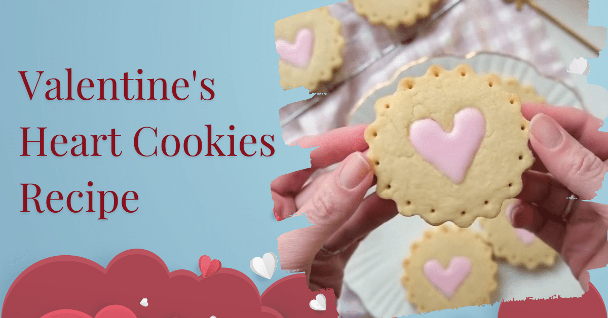 Valentine's Heart Cookies Recipe