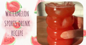 Watermelon Sports Drink Recipe